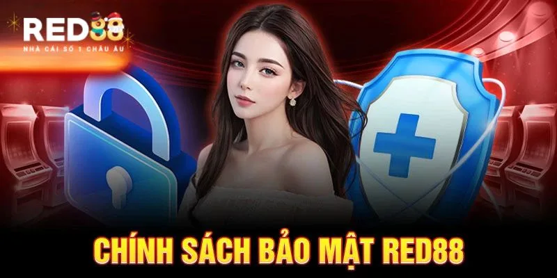 Chính sách bảo mật RED88 cam kết bảo vệ thông tin người chơi Chính sách bảo mật RED88 cam kết bảo vệ thông tin người chơi