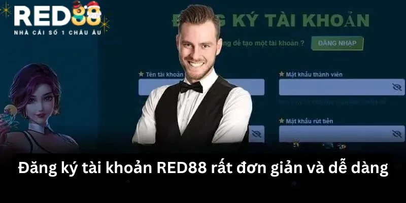 Đăng ký tài khoản RED88 đơn giản và dễ dàng Đăng ký tài khoản RED88 đơn giản và dễ dàng
